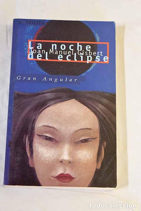 Libros: La noche del eclipse.- Gisbert, Joan Manuel