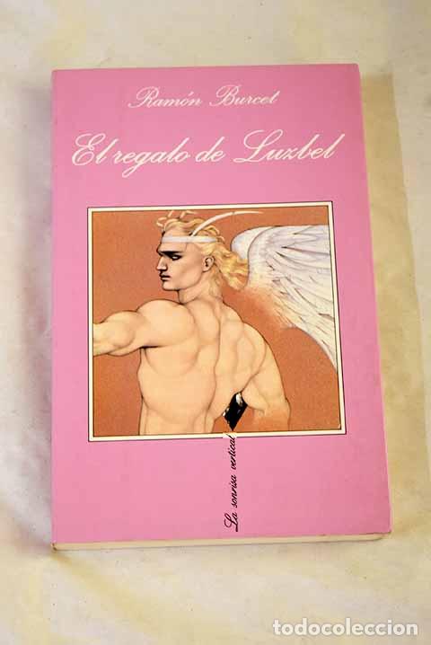 Libros: El regalo de Luzbel: Burcet, Ram&oacute;n.- Burcet, Ram&oacute;n