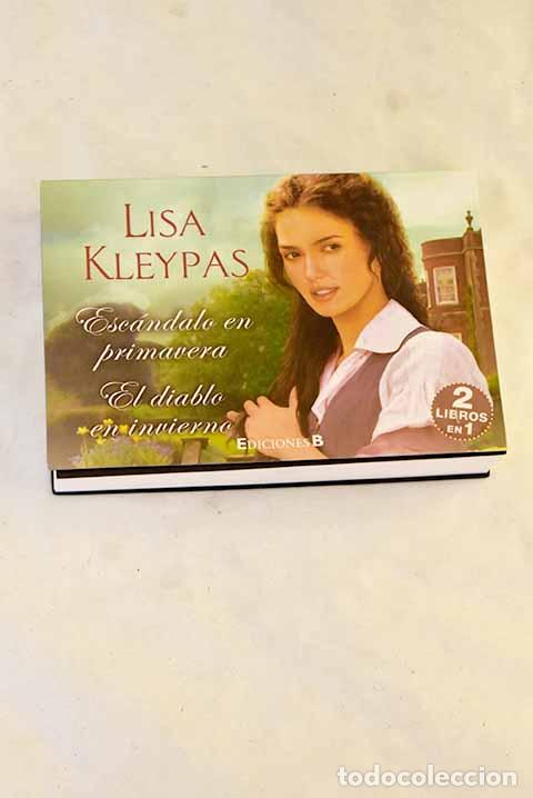B&uuml;cher: El diablo en invierno ; Esc&aacute;ndalo en primavera.- Kleypas, Lisa