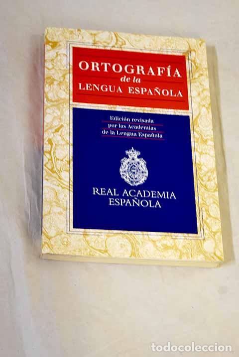 B&uuml;cher: Ortograf&iacute;a de la lengua espa&ntilde;ola