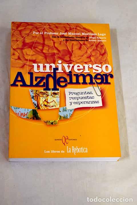 Libros: Universo Alzheimer: preguntas, respuestas y esperanzas.- Mart&iacute;nez Lage, J. Manuel