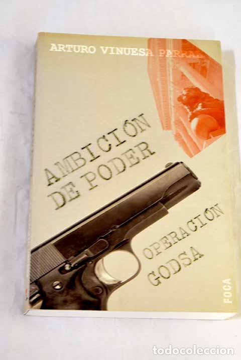 Libros: Ambici&oacute;n de poder: operaci&oacute;n Godsa.- Vinuesa, Arturo