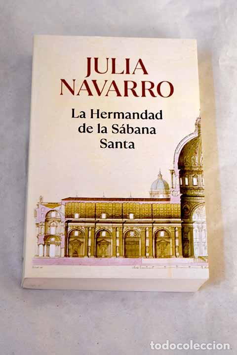 Libros: La hermandad de la S&aacute;bana Santa.- Navarro, Julia
