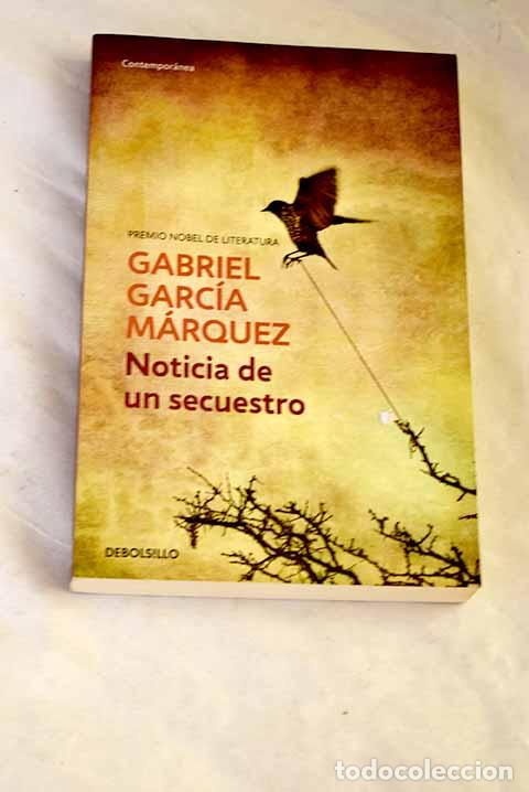 Libros: Noticia de un secuestro.- Garc&iacute;a M&aacute;rquez, Gabriel