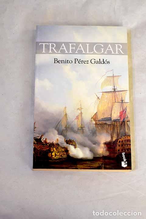 Libros: Trafalgar: P&eacute;rez Gald&oacute;s, Benito.- P&eacute;rez Gald&oacute;s, Benito