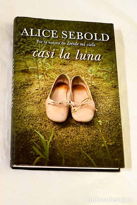 B&uuml;cher: Casi la luna: Sebold, Alice.- Sebold, Alice