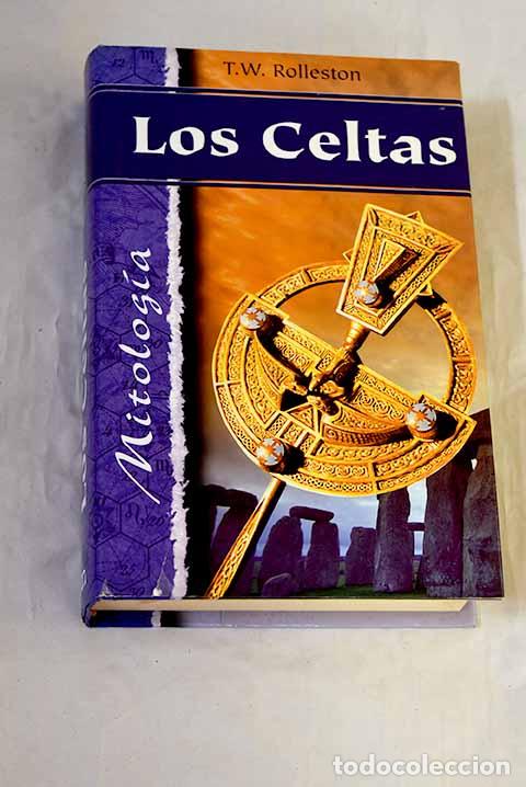 B&uuml;cher: Los celtas: Rolleston, T. W..- Rolleston, T. W.