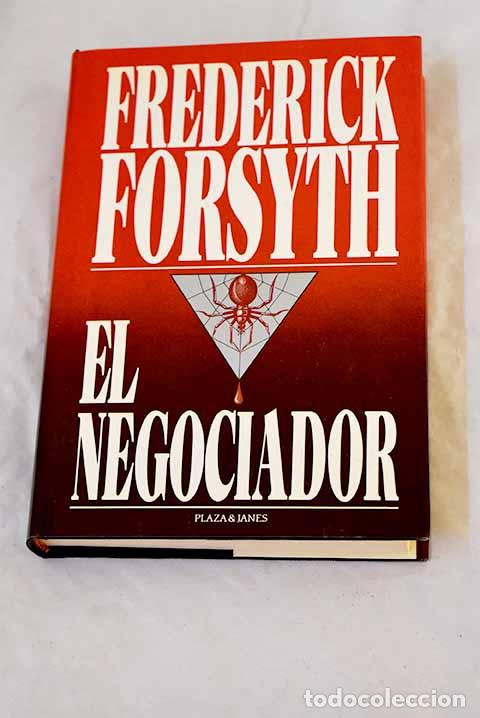 Livres: El negociador: Forsyth, Frederick.- Forsyth, Frederick