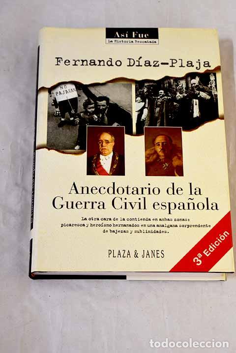 Livres: Anecdotario de la Guerra Civil espa&ntilde;ola.- D&iacute;az-Plaja, Fernando