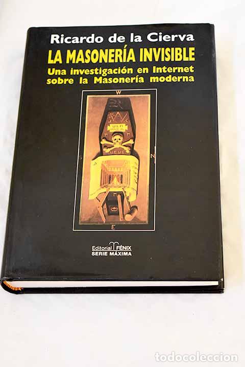 Livres: La masoner&iacute;a invisible: una investigaci&oacute;n en Internet sobre la masoner&iacute;a moderna