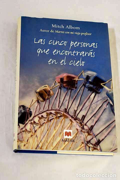 Livres: Las cinco personas que encontrar&aacute;s en el cielo.- Albom, Mitch