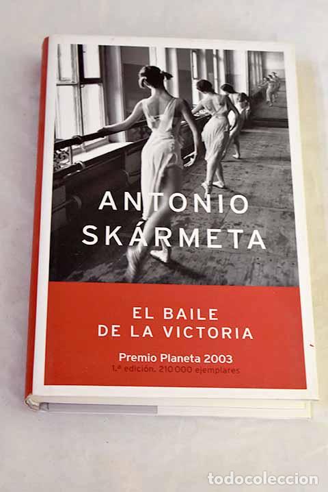Livres: El baile de la victoria.- Sk&aacute;rmeta, Antonio