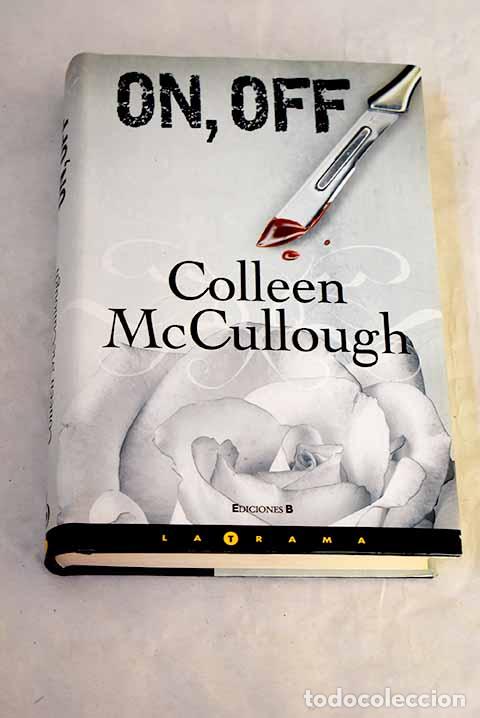 Livros em segunda m&atilde;o: On, off: McCullough, Colleen.- McCullough, Colleen