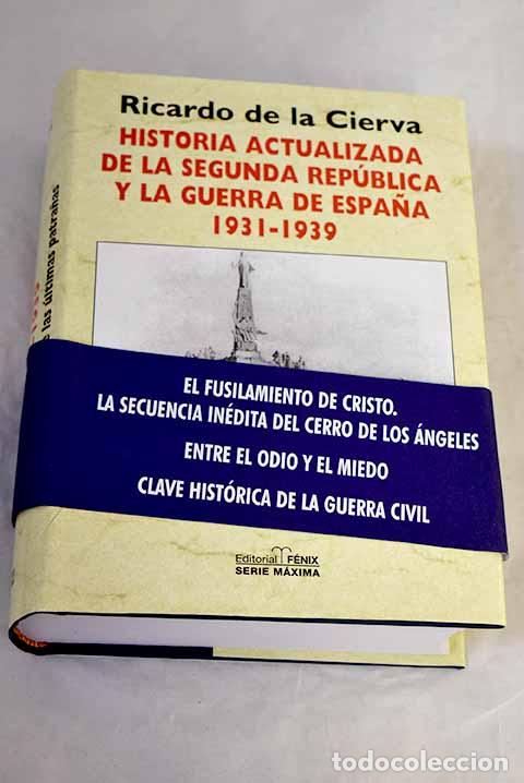 Livres: Historia actualizada de la Segunda Rep&uacute;blica y la Guerra de Espa&ntilde;a, 1931-1939