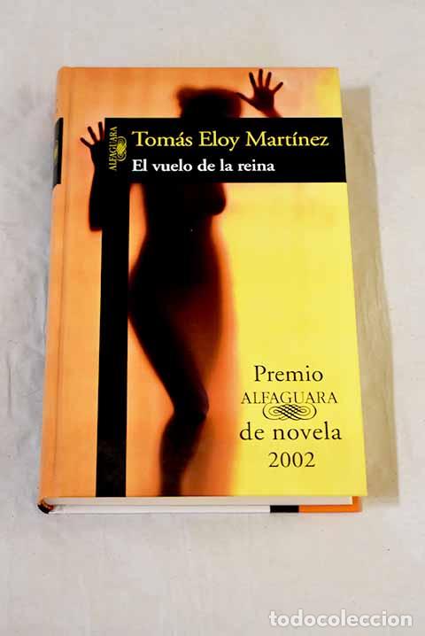 Livres: El vuelo de la reina.- Mart&iacute;nez, Tom&aacute;s Eloy