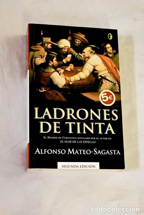 Libros: Ladrones de tinta: Mateo-Sagasta, Alfonso.- Mateo-Sagasta, Alfonso