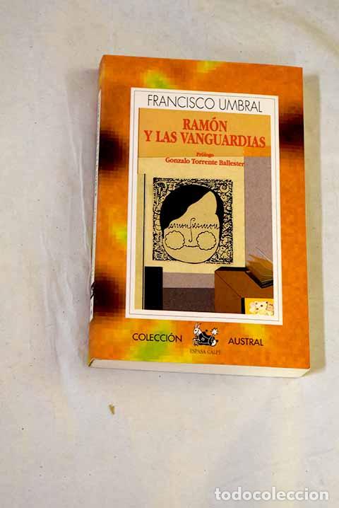 Libros: Ram&oacute;n y las vanguardias.- Umbral, Francisco