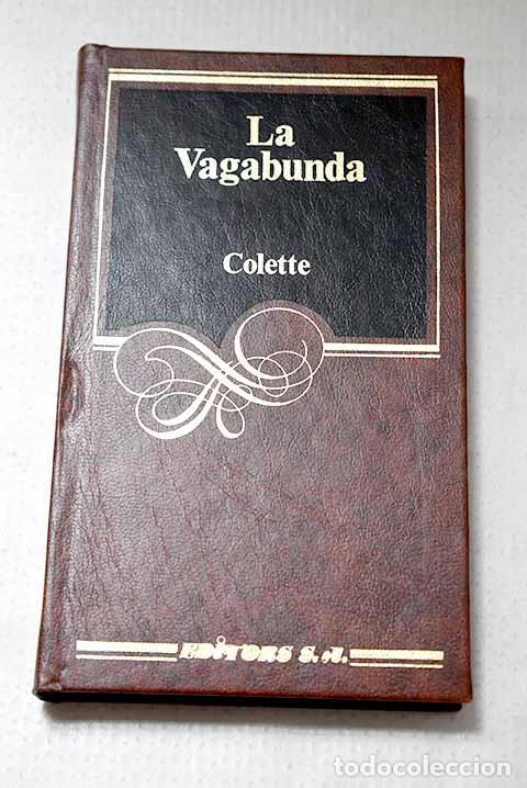 Libros: La vagabunda: Colette.- Colette