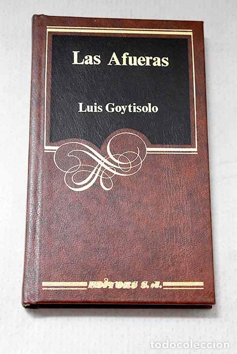 Libros: Las afueras: Goytisolo, Luis.- Goytisolo, Luis