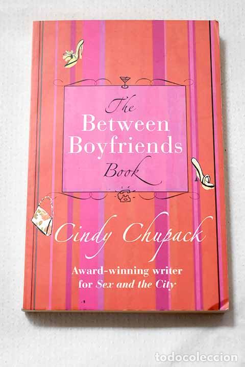 Libros: The between boyfriends.- Chupack, Cindy