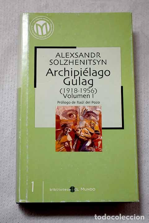 Libros: Archipi&eacute;lago Gulag (1918-1956), Tomo I.- Solzhenitsin, Alexander