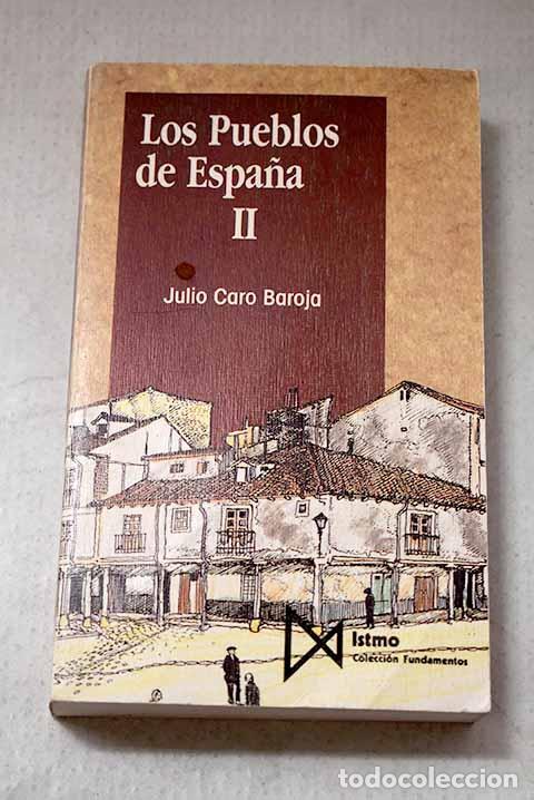 Libros: Los pueblos de Espa&ntilde;a, Tomo II.- Caro Baroja, Julio
