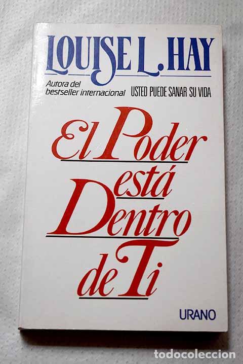 Libros: El poder est&aacute; dentro de ti.- Hay, Louise L.