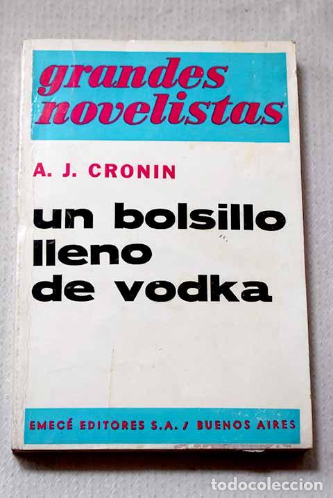 Libros: Un bolsillo lleno de vodka.- Cronin, Archibald Joseph
