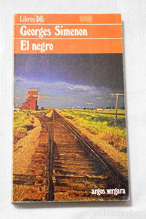 Libros: El negro: Simenon, Georges.- Simenon, Georges