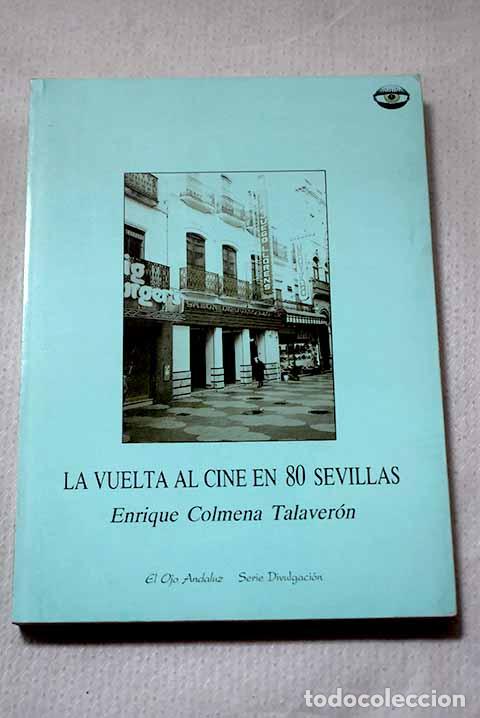 Livros em segunda m&atilde;o: Vuelta al cine en ochenta sevillas, la.- Colmena, Enrique