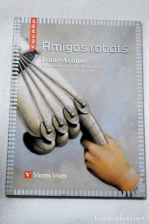 Livros em segunda m&atilde;o: Amigos robots: Asimov, Isaac.- Asimov, Isaac