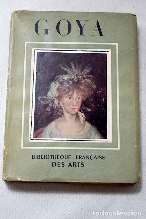 Livros em segunda m&atilde;o: Goya: Adh&eacute;mar, Jean: Editions Pierre Tisn&eacute;..- Adh&eacute;mar, Jean