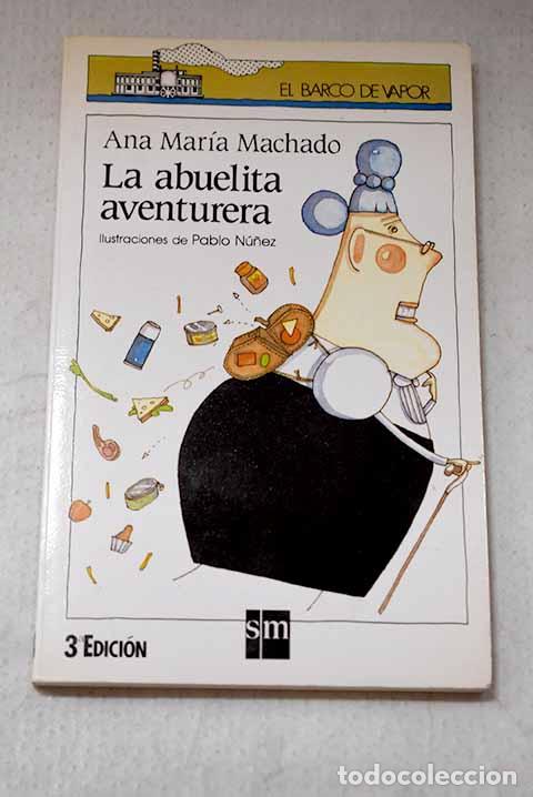 Livros em segunda m&atilde;o: La abuelita aventurera.- Machado, Ana Mar&iacute;a