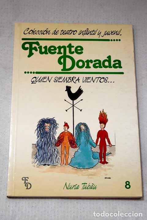 Libros: Quien siembra vientos.- Tubau i Jordi, N&uacute;ria