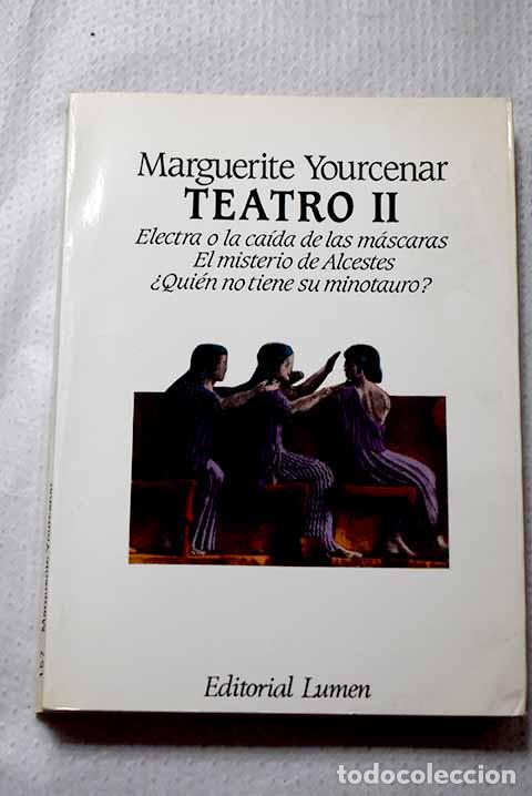 Libros: Teatro, Tomo II: Yourcenar, Marguerite.- Yourcenar, Marguerite