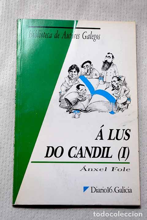 Libros: &Aacute; L&uacute;s do candil: contos a car&oacute;n do lume, Tomo I.- Fole, Anxel