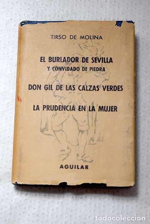 Libros: El burlador de Sevilla y convidado de piedra ; Don Gil de las calzas verdes .- Molina, Tirso de