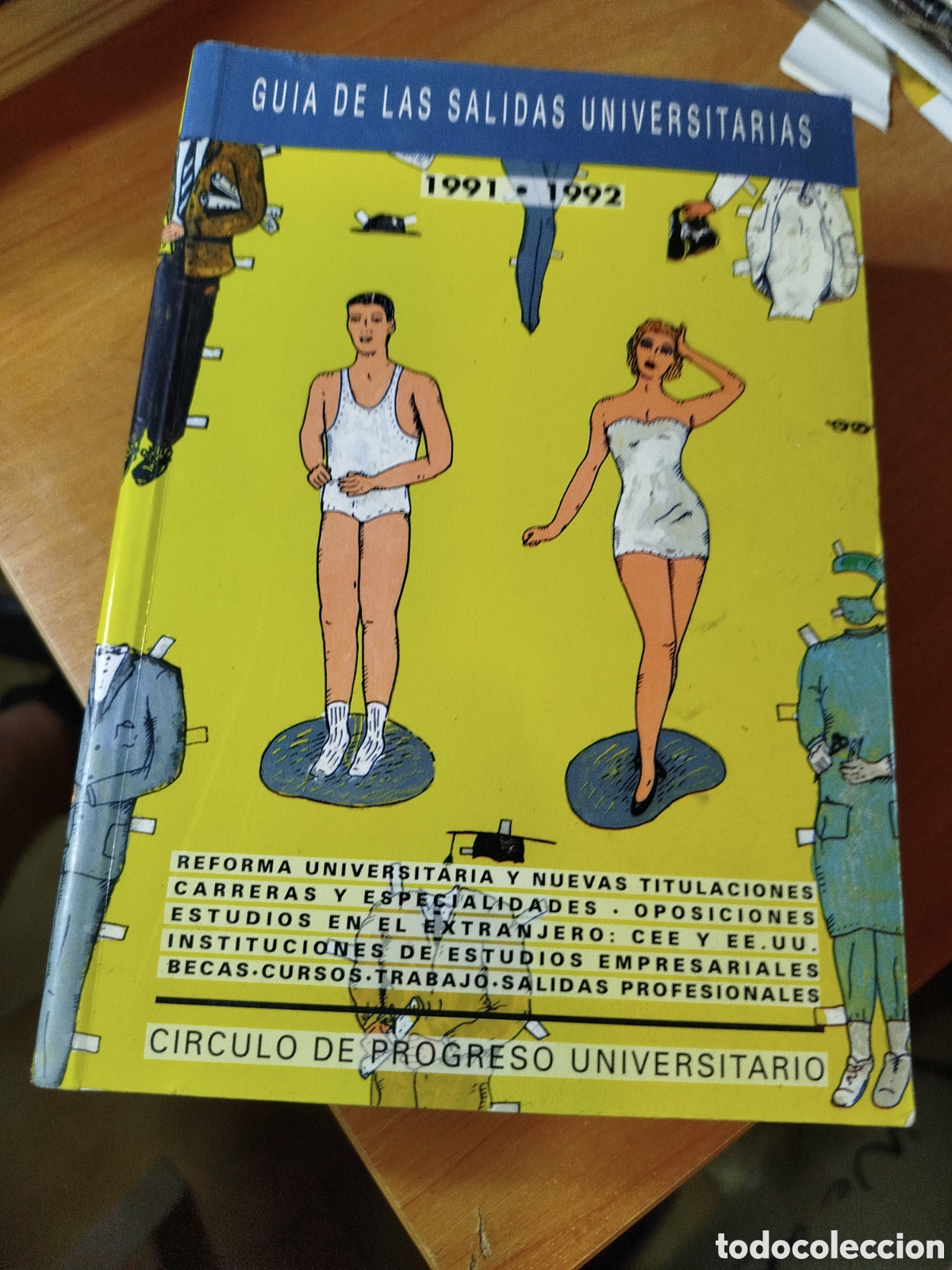 Libros: Gu&iacute;a de las salidas universitarias. 1991. Mar&iacute;a benjumea cabeza de vaca. Estudios en el extranjero.