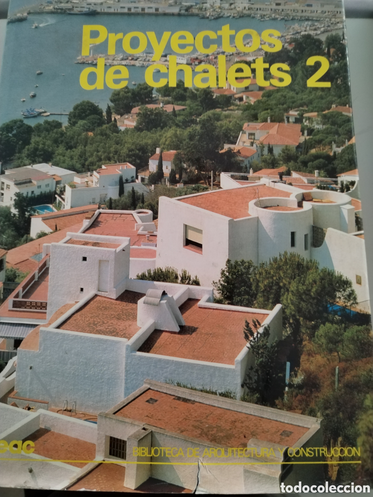Libros: PROYECTOS DE CHALETS 2/BIBLIOTECA ARQUITECTURA Y CONSTRUCCION