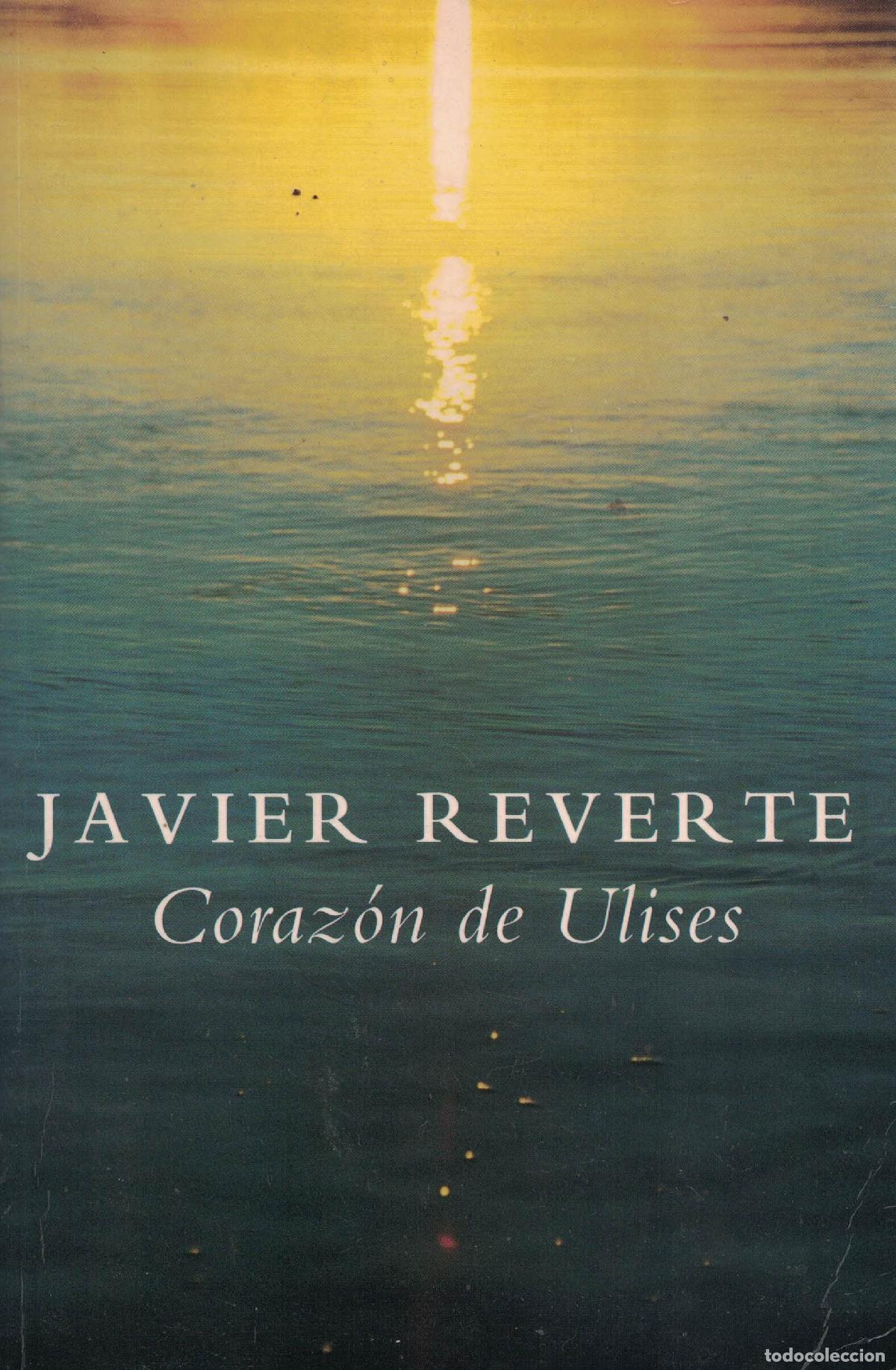 B&uuml;cher: Coraz&oacute;n de Ulises - Javier Reverte