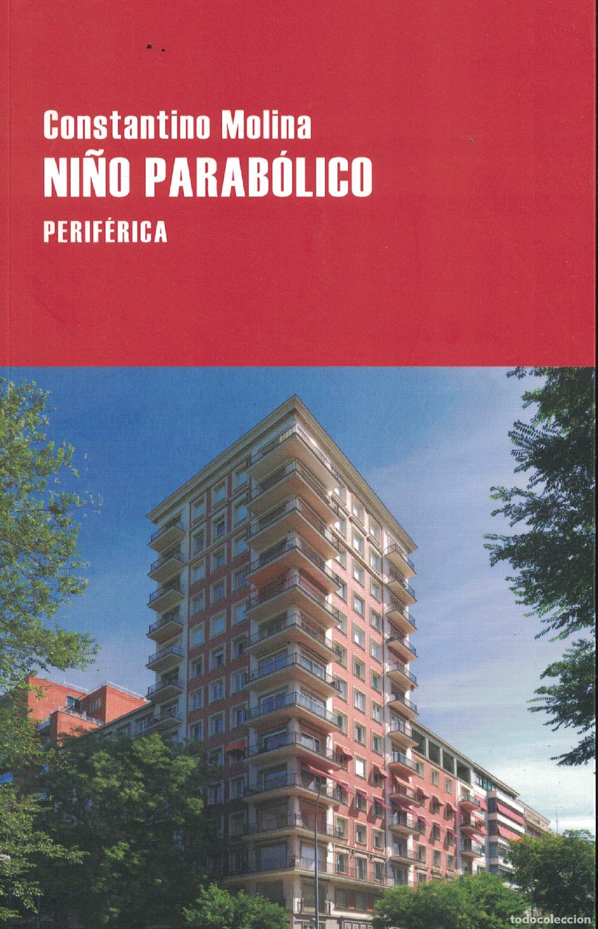 B&uuml;cher: Ni&ntilde;o parab&oacute;lico - Constantino Molina
