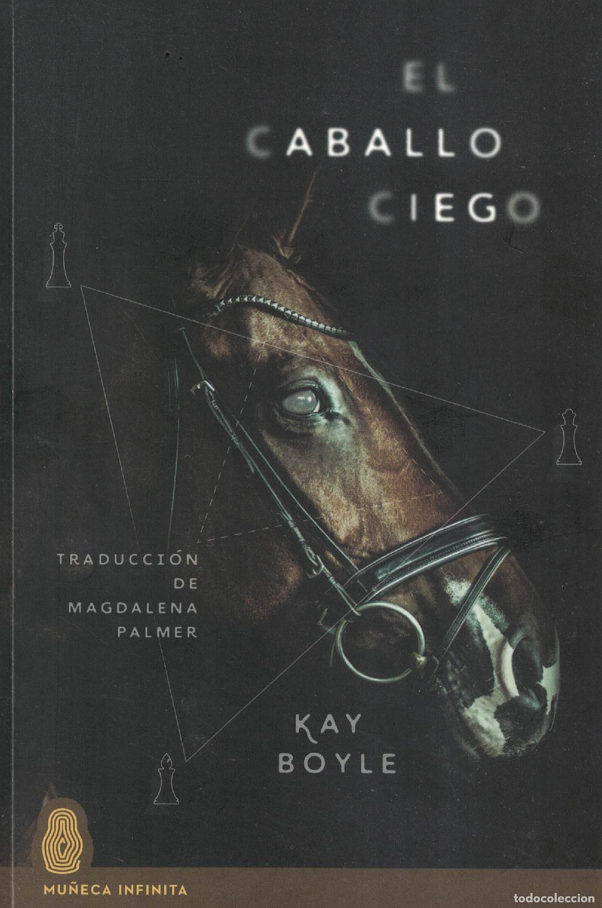 B&uuml;cher: El caballo ciego - Kay Boyle