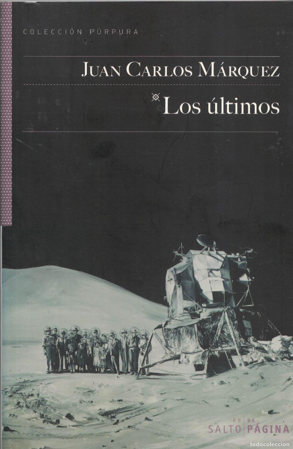 B&uuml;cher: Los &uacute;ltimos - Juan Carlos M&aacute;rquez