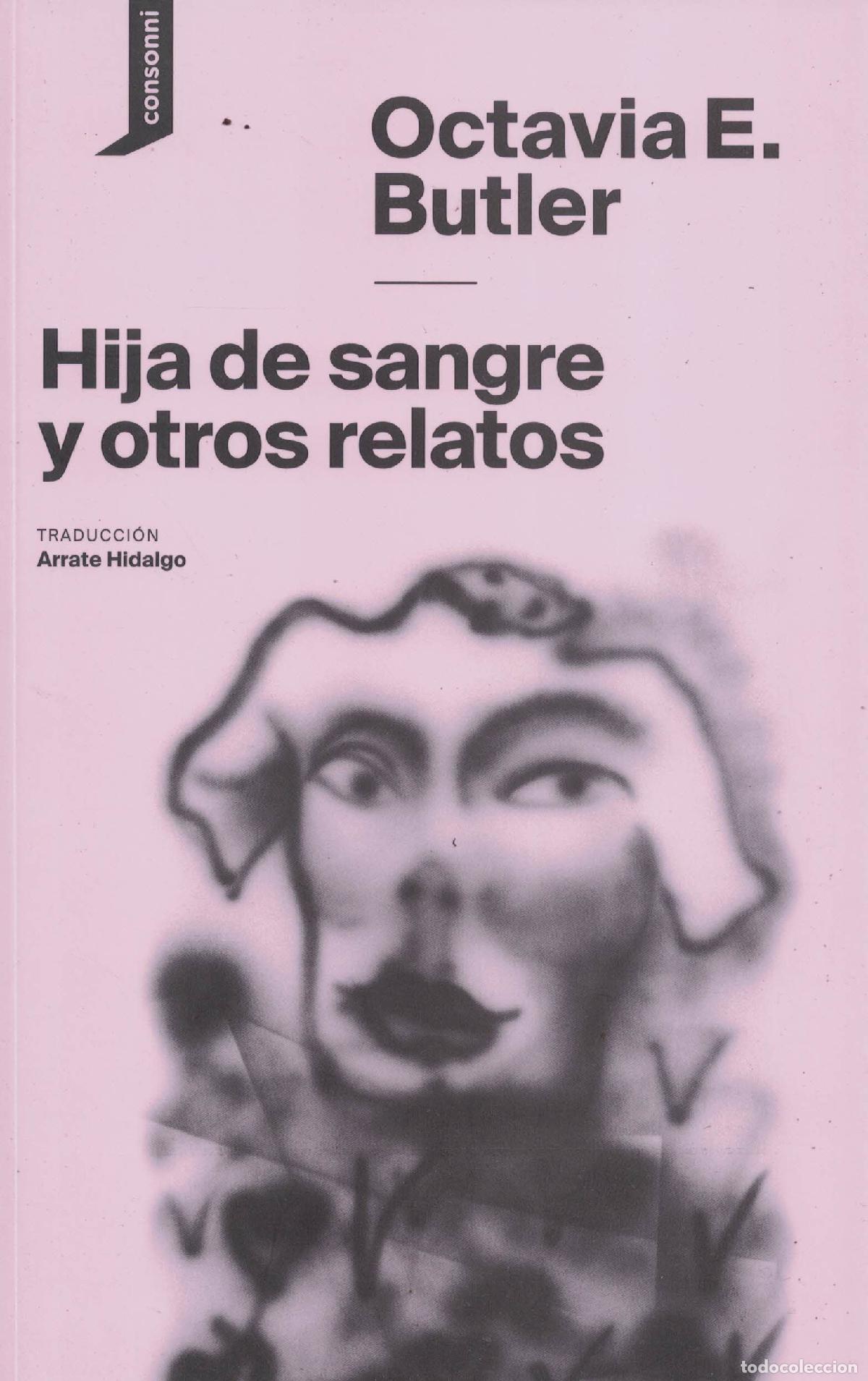 Libros: Hija de sangre y otros relatos - Octavia E. Butler