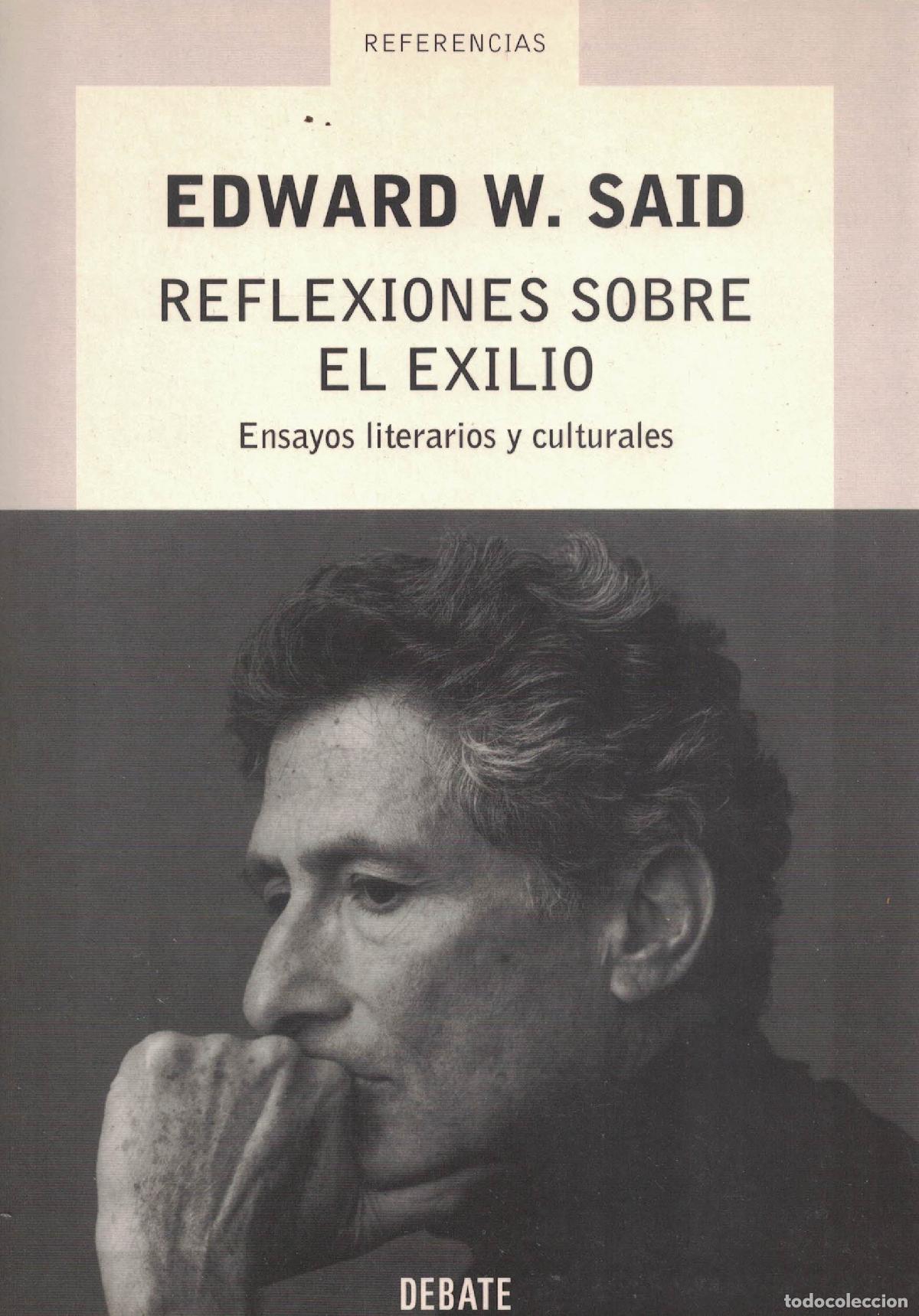 Libros: Reflexiones sobre el exilio &laquo;Ensayos literarios y culturales seleccionados por el autor&raquo; - Edward W.