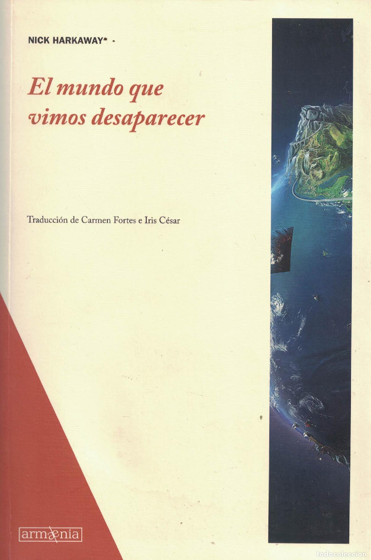 Livros em segunda m&atilde;o: El mundo que vimos desaparecer - Nick Harkaway