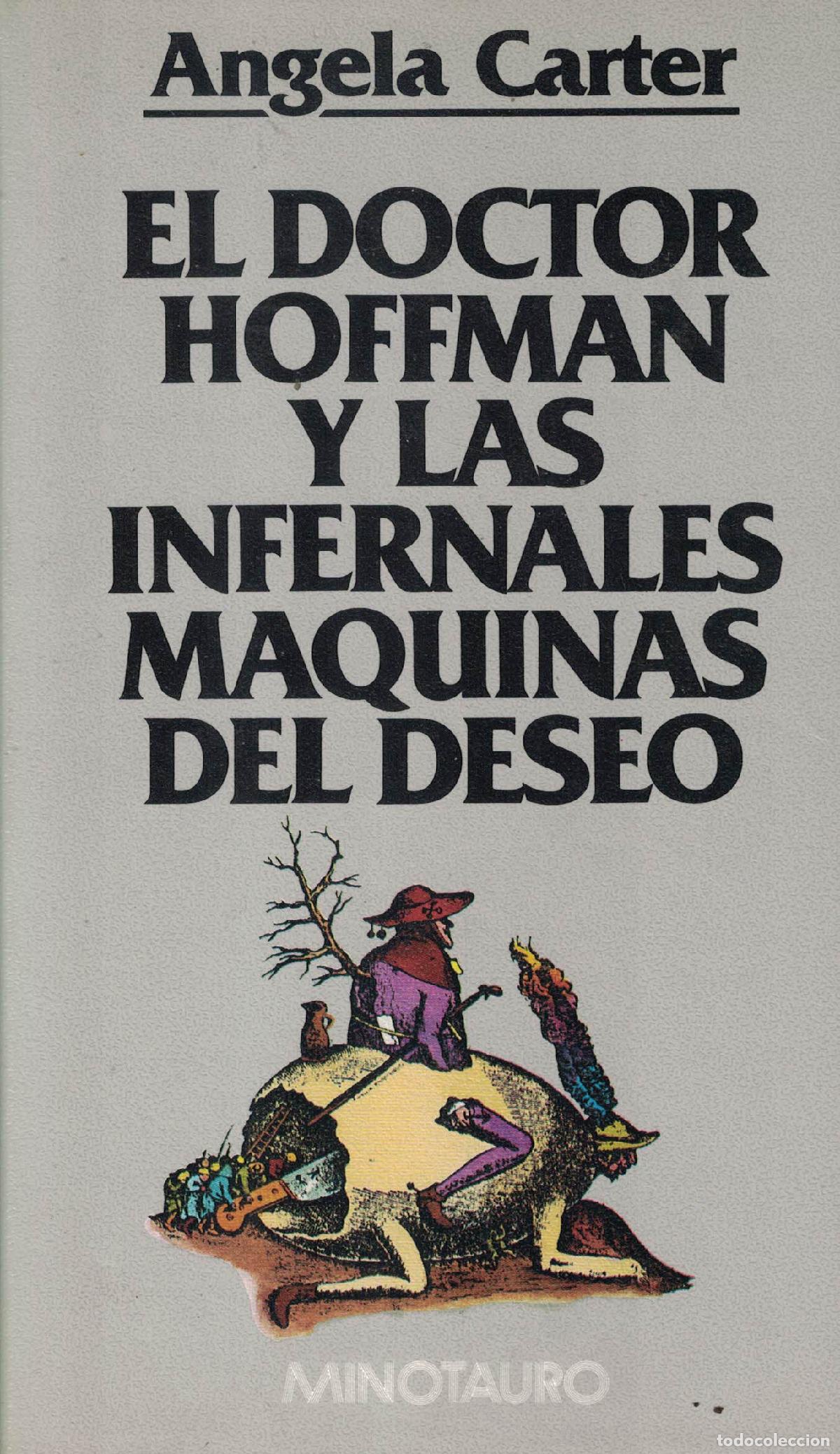 Libros: El doctor Hoffman y las infernales m&aacute;quinas del deseo - Angela Carter