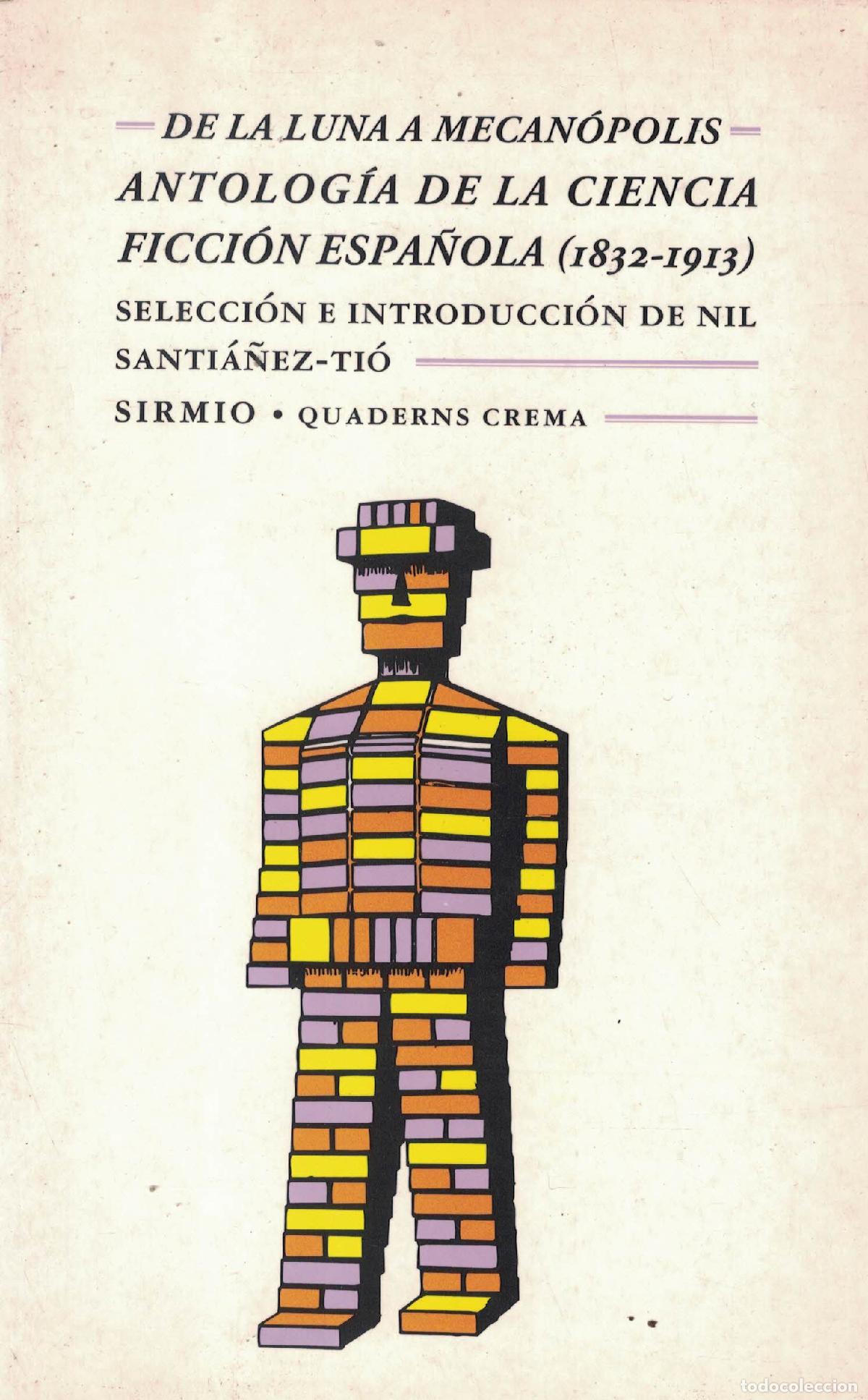 Libros: Antolog&iacute;a de la ciencia ficci&oacute;n espa&ntilde;ola (1832-1913) - Nil Santi&aacute;&ntilde;ez-Ti&oacute; (ed.)