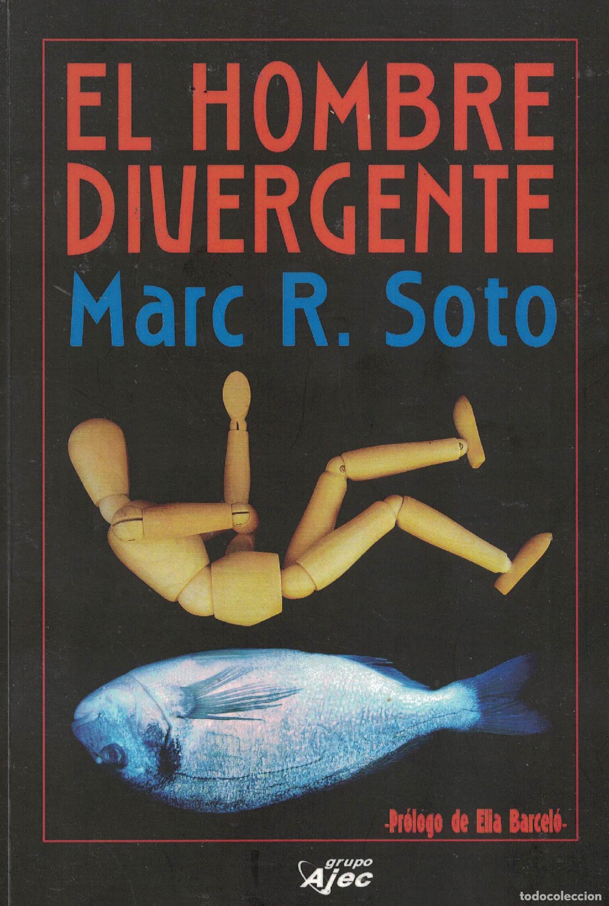 Libros: El hombre divergente - Marc R. Soto
