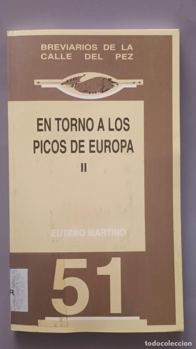 Libros: EN TORNO A LOS PICOS DE EUROPA II - EUTIMIO MARTINO -Breviarios de la Calle del Pez